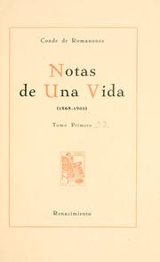 Cover of: Notas de una vida. by Álvaro de Figueroa y Torres, Conde de Romanones