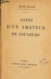Cover of: Notes d'un amateur de couleurs. by René Bazin