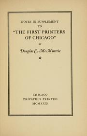 Cover of: Notes in supplement to "The first printers of Chicago,"