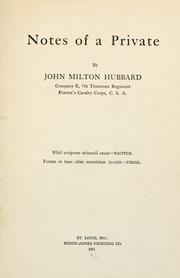 Cover of: Notes of a private by John Milton Hubbard