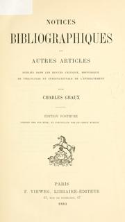 Cover of: Notices bibliographiques: et autres articles, publiés dans les revues critique, historique de philologie et internationale de l'enseignement.