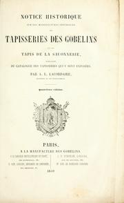 Notice sur l'origine et les travaux des manufactures de tapisserie et de tapis réunies aux Gobelins et catalogue des tapisseries qui y sont exposées by Paris.  Manufacture nationale de tapisseries des Gobelins