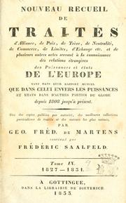 Cover of: Nouveau recueil de traités d'alliance, de paix, de trève... et de plusieurs autres actes servant à la connaissance des relations étrangères des puissances... de l'Europe... depuis 1808 jusqu'à présent