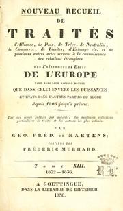 Cover of: Nouveau recueil de traités d'alliance, de paix, de trève... et de plusieurs autres actes servant à la connaissance des relations étrangères des puissances... de l'Europe... depuis 1808 jusqu'à présent