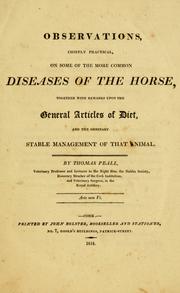 Cover of: Observations, chiefly practical, on some of the more common diseases of the horse by Thomas Peall