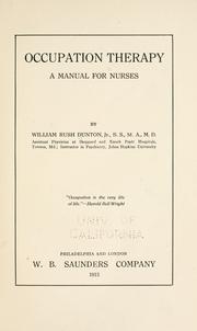 Cover of: Occupation therapy; a manual for nurses