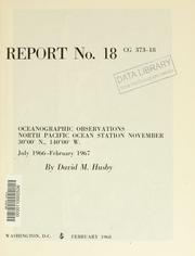 Cover of: Oceanographic observations: North Pacific Ocean Station November, 30 00' N., 140 00' W., July 1966-February 1967