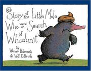 Cover of: The Story of the Little Mole Who Went in Search of Whodunit