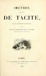 Cover of: Oeuvres complètes de Tacite.: Avec la traduction en français. Publiées sous la direction de M. Nisard.
