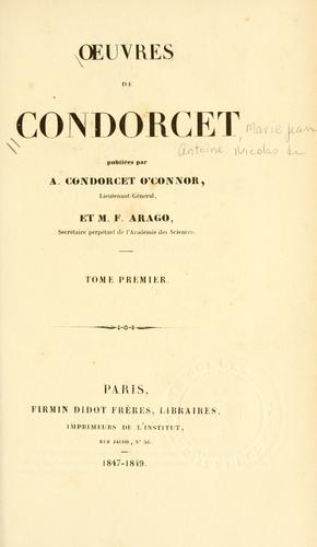 Oeuvres de Condorcet by Jean-Antoine-Nicolas de Caritat marquis de Condorcet