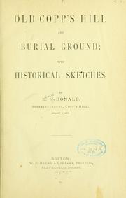 Cover of: Old Copp's Hill and burial ground by E. MacDonald, E. MacDonald