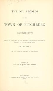 Cover of: The old records of the town of Fitchburg, Massachusetts. by Fitchburg, Mass.