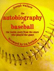 Cover of: The autobiography of baseball: the inside story from the stars who played the game
