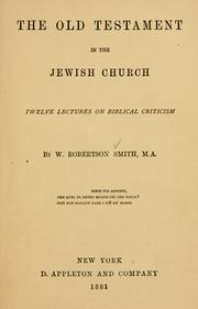 Cover of: The Old Testament in the Jewish church: twelve lectures on Biblical criticism.