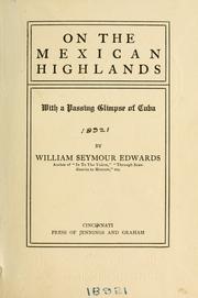 Cover of: On the Mexican highlands. by William Seymour Edwards