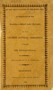 Cover of: On the true meaning of the word Shin: as exhibited in the quotations adduced under that word in the Chinese imperial thesaurus