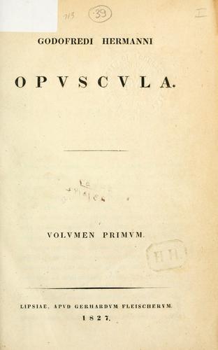Opuscula by Gottfried Hermann