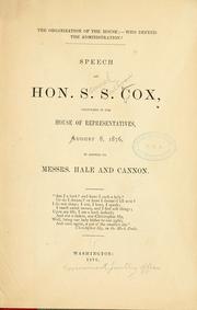 Cover of: The organization of the House;--who defend the administration? by Cox, Samuel Sullivan