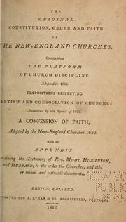 Cover of: The original constitution, order and faith of the New-England churches. | 