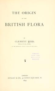Cover of: The origin of the British flora. by Clement Reid