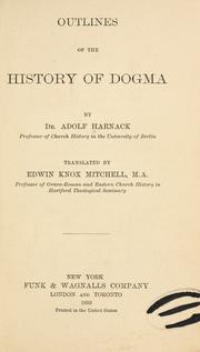 Outlines of the history of dogma by Adolf von Harnack
