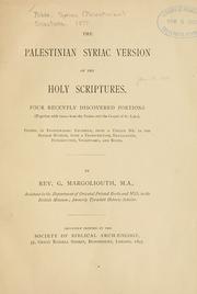 Cover of: The Palestinian Syriac version of the Holy Scriptures by with a transcription, translation... and notes, by G. Margoliouth.