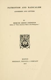 Cover of: Patriotism and radicalism by Johnston, Mercer Green., Mercer Green Johnston