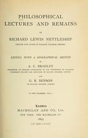 Cover of: Philosophical lectures and remains of Richard Lewis Nettleship