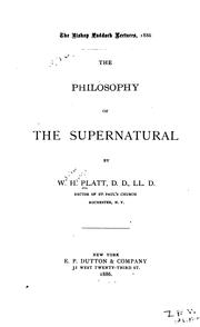 Cover of: The philosophy of the supernatural by W. H. Platt, W. H. Platt