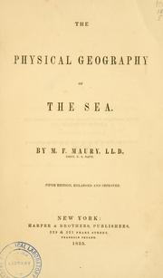 Cover of: The physical geography of the sea. by Matthew Fontaine Maury, Matthew Fontaine Maury