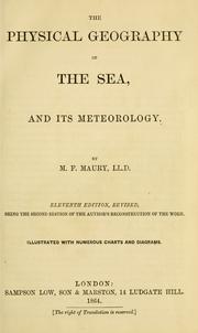 Cover of: The physical geography of the sea, and its meteorology . by Matthew Fontaine Maury
