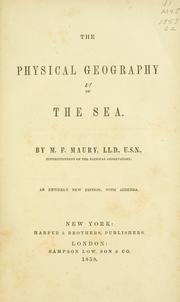 Cover of: The physical geography of the sea. by Matthew Fontaine Maury, Matthew Fontaine Maury