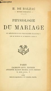 Cover of: Physiologie du mariage by Honoré de Balzac