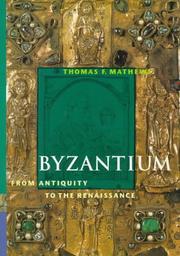 Cover of: Byzantium by Thomas F. Mathews
