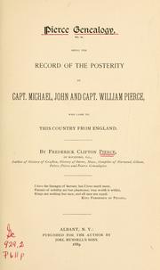 Cover of: Pierce genealogy, no. IV: being the record of the posterity of Capt. Michael, John and Capt. William Pierce, who came to this country from England