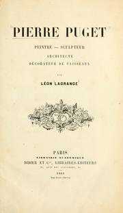 Cover of: Pierre Pugét: peintre-sculpteur, architecte, décorateur de vaisseaux