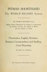 Cover of: Pitman shorthand: the world record system ... Punctuation, English, dictation, business correspondence and spelling, court reporting