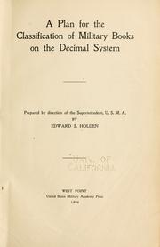 Cover of: A plan for the classification of military books on the decimal system ... by Edward Singleton Holden