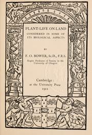 Cover of: Plant-life on land considered in some of its biological aspects by Bower, F. O.