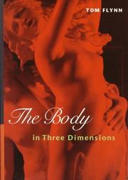 Cover of: The body in three dimensions by Flynn, Tom