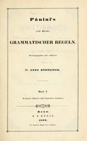 Pânini's acht Bücher grammatischer Regeln by Panini