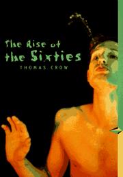 The rise of the sixties by Thomas E. Crow
