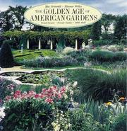 Cover of: The Golden Age of American Gardens by Mac Griswold, Eleanor Weller
