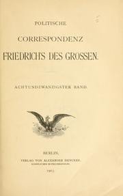 Cover of: Politische Correspondez Friedrich's des Grossen.: Ergänzungsband, redigirt von Gustav Berthold Volz.
