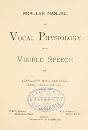 Cover of: Popular manual of vocal physiology and visible speech