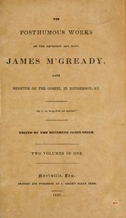 Cover of: The Posthumous works of the Reverend and pious James M