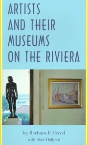 Cover of: Artists and their museums on the Riviera by Barbara F. Freed