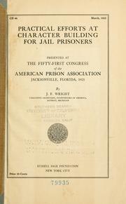 Cover of: Practical efforts at character building for jail prisoners by James Franklin Wright