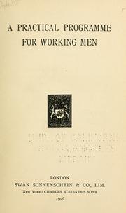 Cover of: A practical programme for working men.