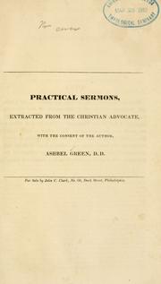 Cover of: Practical sermons: extracted from the Christian Advocate, with the consent of the Author